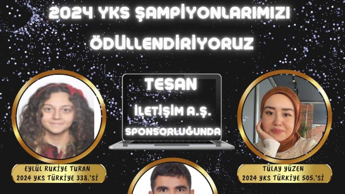 2024 YKS Şampiyonlarımızı Ödüllendiriyoruz. 